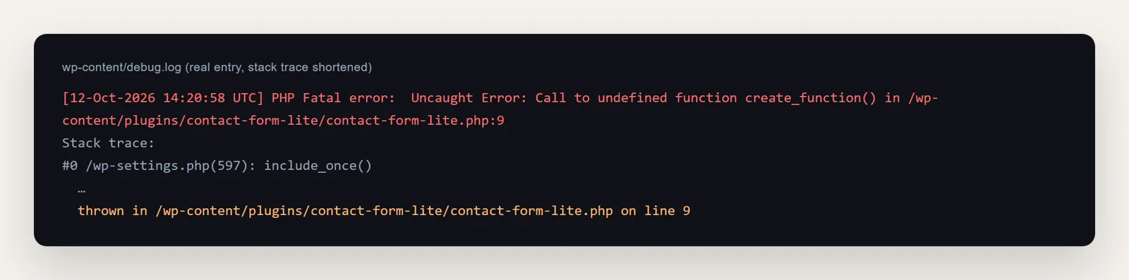 Real debug.log entry: PHP Fatal error, call to undefined function create_function in contact-form-lite.php line 9